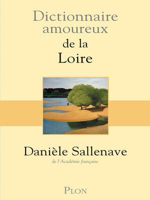 cover image of Dictionnaire amoureux de la Loire